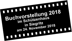 Buchvorstellung 2018            im Schützenhaus                  in Siegritz           am 24. November 2018