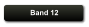 Band 12